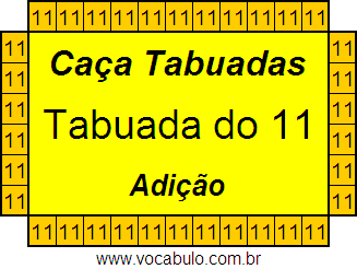 Caça Tabuada de Adição do 11