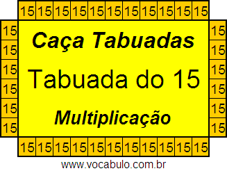 Caça Tabuada de Multiplicação do 15