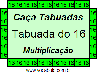 Caça Tabuada de Multiplicação do 16