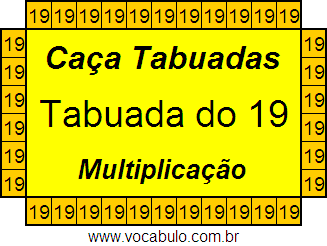 Caça Tabuada de Multiplicação do 19