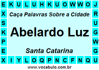 Caça Palavras Sobre a Cidade Catarinense Abelardo Luz