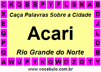 Caça Palavras Sobre a Cidade Norte Rio Grandense Acari
