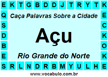 Caça Palavras Sobre a Cidade Norte Rio Grandense Açu