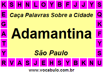 Caça Palavras Sobre a Cidade Adamantina do Estado São Paulo