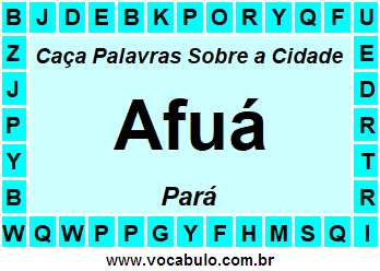 Caça Palavras Sobre a Cidade Paraense Afuá