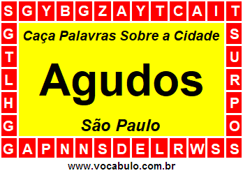 Caça Palavras Sobre a Cidade Paulista Agudos