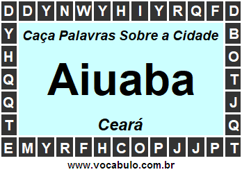 Caça Palavras Sobre a Cidade Cearense Aiuaba