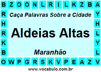 Caça Palavras Sobre a Cidade Maranhense Aldeias Altas