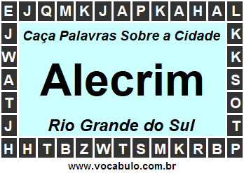Caça Palavras Sobre a Cidade Alecrim do Estado Rio Grande do Sul
