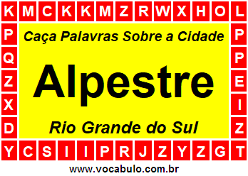 Caça Palavras Sobre a Cidade Alpestre do Estado Rio Grande do Sul