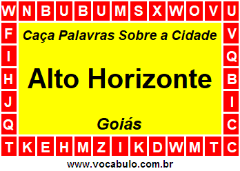 Caça Palavras Sobre a Cidade Alto Horizonte do Estado Goiás