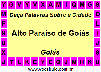 Caça Palavras Sobre a Cidade Goiana Alto Paraíso de Goiás
