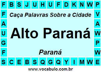 Caça Palavras Sobre a Cidade Paranaense Alto Paraná