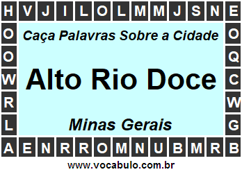 Caça Palavras Sobre a Cidade Mineira Alto Rio Doce
