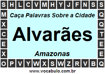 Caça Palavras Sobre a Cidade Alvarães do Estado Amazonas