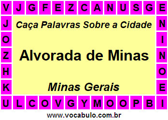 Caça Palavras Sobre a Cidade Mineira Alvorada de Minas