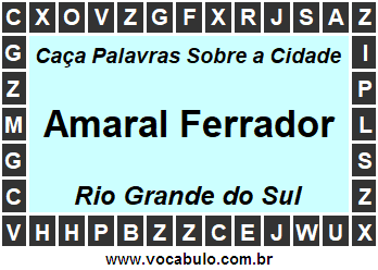 Caça Palavras Sobre a Cidade Amaral Ferrador do Estado Rio Grande do Sul