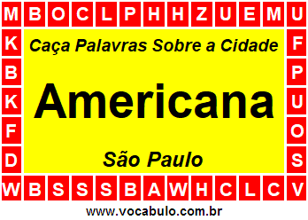 Caça Palavras Sobre a Cidade Americana do Estado São Paulo