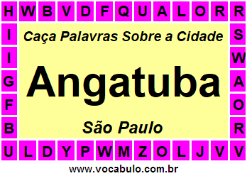 Caça Palavras Sobre a Cidade Angatuba do Estado São Paulo