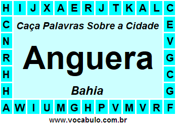 Caça Palavras Sobre a Cidade Baiana Anguera