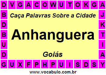 Caça Palavras Sobre a Cidade Anhanguera do Estado Goiás