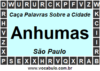 Caça Palavras Sobre a Cidade Paulista Anhumas