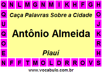 Caça Palavras Sobre a Cidade Piauiense Antônio Almeida