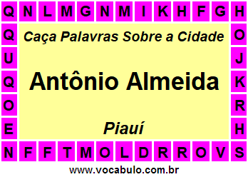 Caça Palavras Sobre a Cidade Antônio Almeida do Estado Piauí