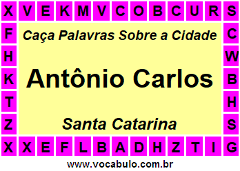 Caça Palavras Sobre a Cidade Catarinense Antônio Carlos