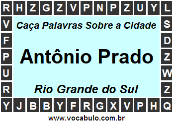 Caça Palavras Sobre a Cidade Antônio Prado do Estado Rio Grande do Sul
