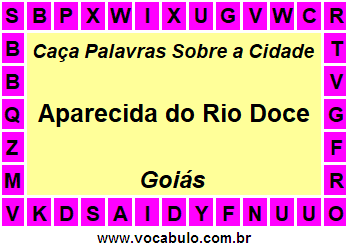 Caça Palavras Sobre a Cidade Goiana Aparecida do Rio Doce