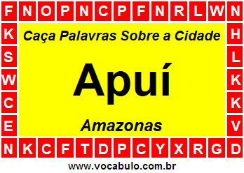 Caça Palavras Sobre a Cidade Amazonense Apuí