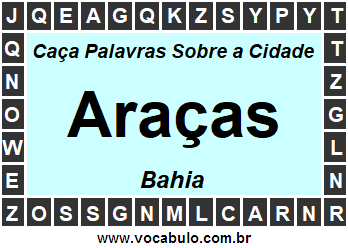 Caça Palavras Sobre a Cidade Baiana Araças