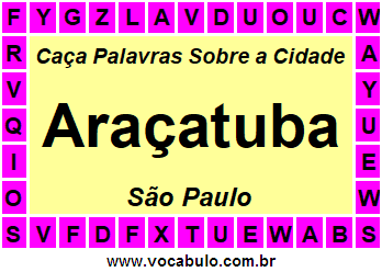 Caça Palavras Sobre a Cidade Paulista Araçatuba