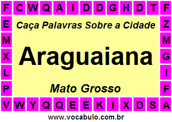 Caça Palavras Sobre a Cidade Araguaiana do Estado Mato Grosso