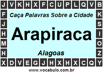 Caça Palavras Sobre a Cidade Arapiraca do Estado Alagoas