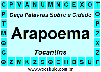 Caça Palavras Sobre a Cidade Tocantinense Arapoema