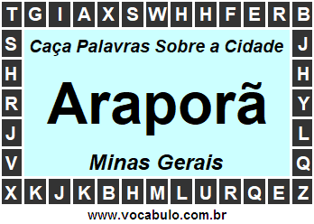 Caça Palavras Sobre a Cidade Araporã do Estado Minas Gerais