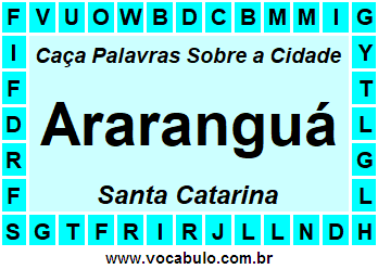 Caça Palavras Sobre a Cidade Catarinense Araranguá