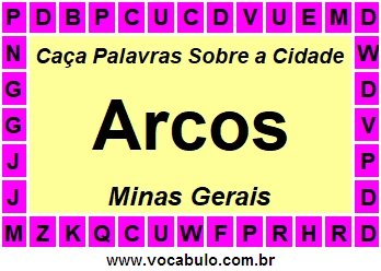 Caça Palavras Sobre a Cidade Arcos do Estado Minas Gerais