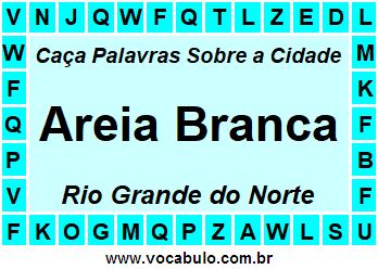 Caça Palavras Sobre a Cidade Norte Rio Grandense Areia Branca