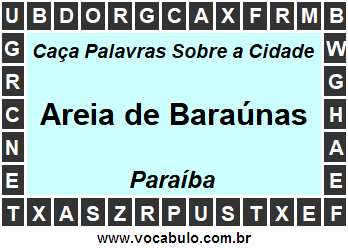 Caça Palavras Sobre a Cidade Paraibana Areia de Baraúnas