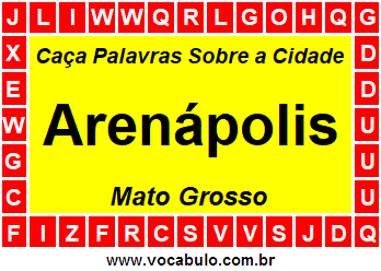 Caça Palavras Sobre a Cidade Arenápolis do Estado Mato Grosso