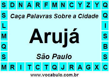 Caça Palavras Sobre a Cidade Arujá do Estado São Paulo