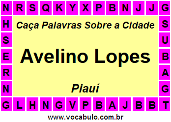 Caça Palavras Sobre a Cidade Avelino Lopes do Estado Piauí