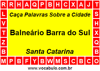 Caça Palavras Sobre a Cidade Catarinense Balneário Barra do Sul