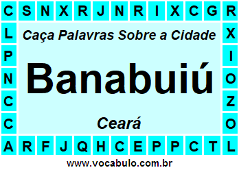 Caça Palavras Sobre a Cidade Cearense Banabuiú