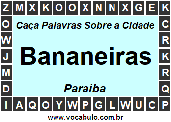 Caça Palavras Sobre a Cidade Bananeiras do Estado Paraíba