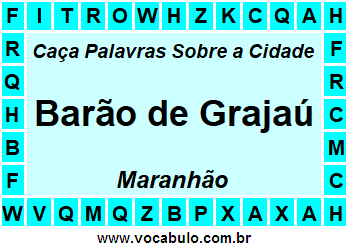 Caça Palavras Sobre a Cidade Barão de Grajaú do Estado Maranhão