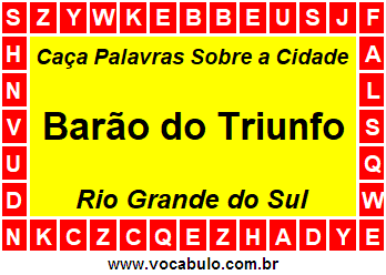 Caça Palavras Sobre a Cidade Gaúcha Barão do Triunfo